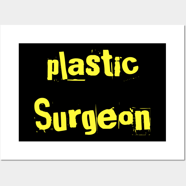 Plastic Surgeon Wall Art by Spaceboyishere